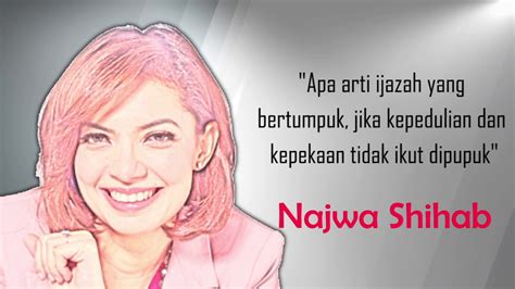 Maybe you would like to learn more about one of these? Quotes Bijak Najwa Shihab : 90 Motto Bijak Tentang Pemuda Dari Najwa Shihab Panji Dan Marry ...