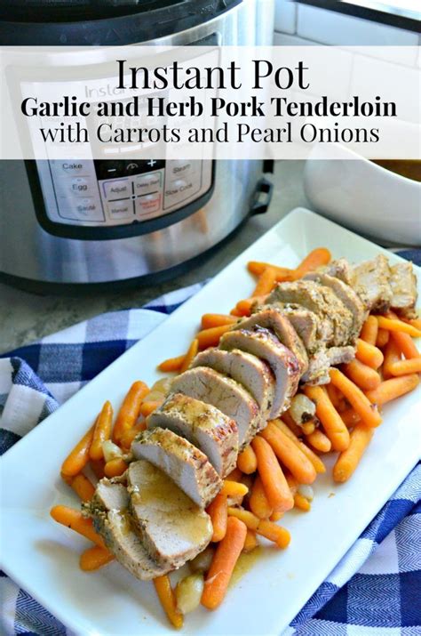 Searing it on the stove and cooking it over vegetables in the oven helps give it a lot of flavor. Instant Pot Garlic and Herb Pork Tenderloin with Carrots ...