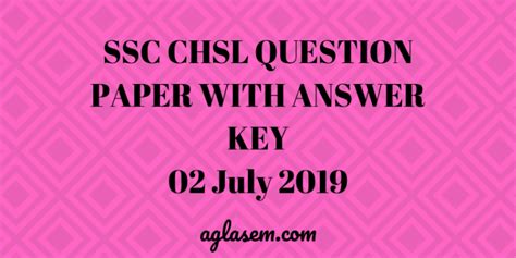 Staar test 2019 answers key english 2. SSC CHSL Question Paper with Answer Key 2 July 2019 ...