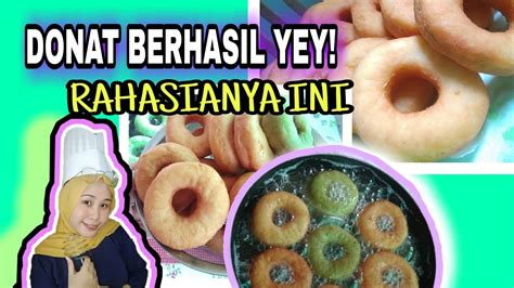 Saat membuat kue donat kadang kurang ngembang. cara membuat DONAT LEMBUT ANTI GAGAL, wajib tonton :) # ...