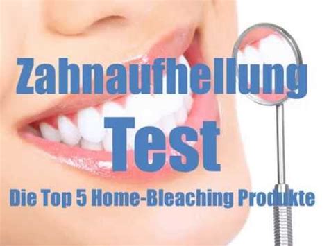 Die dafür notwendigen hilfsmittel erhalten sie vom zahnarzt. Zahnaufhellung Test - Top 5 Bleaching Produkte für Zuhause ...