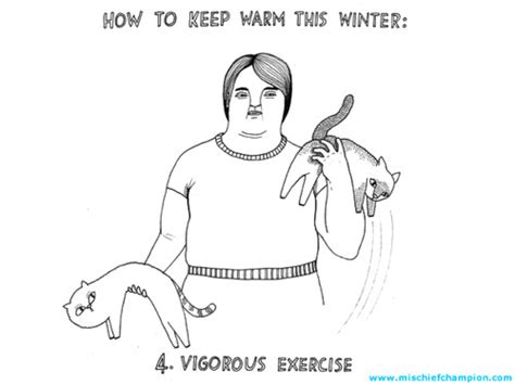 Feb 11, 2020 · first things first, take advantage of conserving your own body heat by wearing thick clothes and layers in the winter time. How To Keep Warm This Winter 4 | www.mischiefchampion.com ...