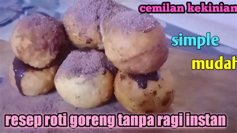 Pada aplikasi ini siap dihidangkan untuk keluarga dan sanak familly. Cemilan simple || Resep roti goreng tanpa ragi instan ...