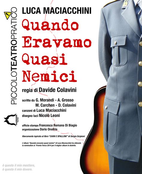 Data di uscita:11 ottobre 2018. Quando eravamo quasi nemici - Piccolo Teatro Pratico : Piccolo Teatro Pratico