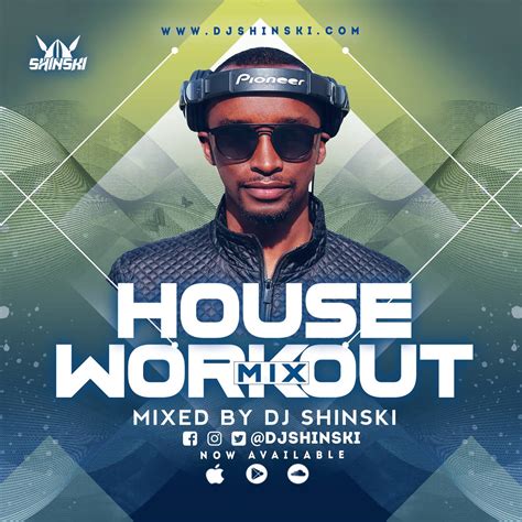 And your motivation increases as the music intensifies. House Workout Mix - Dj Shinski Official Website