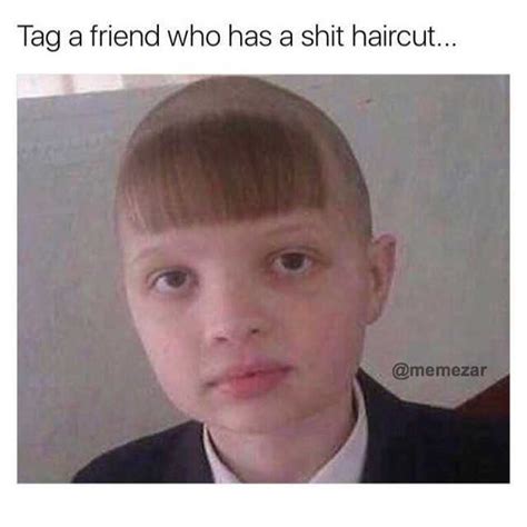 No memes about violent tragedies. 19 Hilarious Haircut Meme That Make You Laugh All Day ...