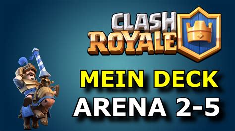 Der golem ist in vielen kombinationen wirklich op! Clash Royale - Mein Deck für Arena 2-5 #003 | Deutsch ...