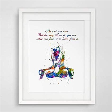 The quote belongs to another author. Rafiki Quotes The Past Can Hurt Wall Art Watercolor Paint... https://www.amazon.com/dp ...