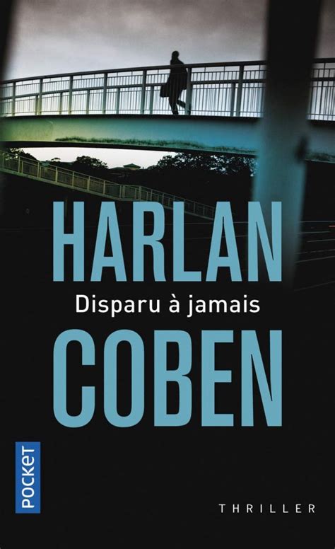 Il y a onze ans, ken klein, a. "Disparu à jamais" d'Harlan Coben