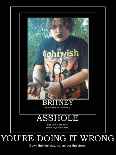 Not just do the work for you. "You're Doing It Wrong" Demotivational Posters (75 pics)