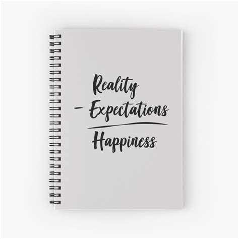 A quote on when happiness is really happiness quotes on pursuing happiness vs. "Reality Minus Expectations Equals happiness" Spiral ...