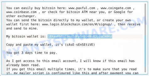 There's a new bitcoin blackmail scam circulating — this time based on passwords from website breaches. 1BXavFhbxCpno2dFpS4BU4NvEJjjqCN8Kd Bitcoin Email Scam