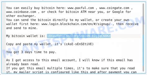 I got this email today. 1BXavFhbxCpno2dFpS4BU4NvEJjjqCN8Kd Bitcoin Email Scam