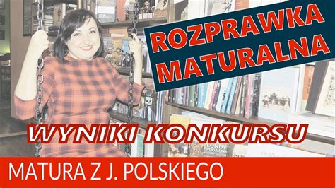 8 listopada 20177 min readdodaj komentarz. 95. Rozprawka maturalna - omówienie i rozwiązanie konkursu ...