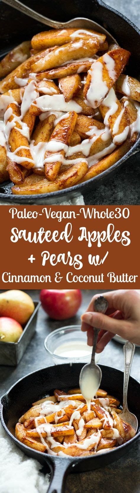 A little something for everyone. Sautéed Apples & Pears with Coconut Butter (Paleo, Vegan ...