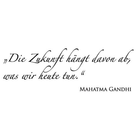 Mahatma gandhi jayanti quotes, speech, poems, essay, kavita, nibandh in hindi and english: Zitat Zukunft Gandhi Wandtattoo