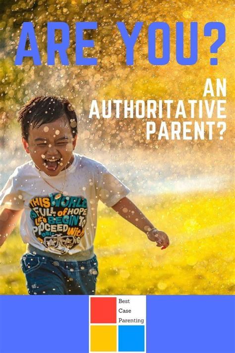 The raising of a child by its parents · 2 : What is the definition of authoritative parenting ...