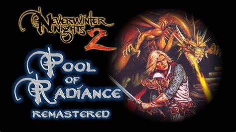 I found out that the roiginal pool of radiance game was remastered as mod adventure for this one, but couldn't find any hint of it here. 01 NWN2 - Pool of Radiance Remastered mod - YouTube