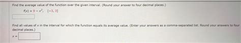 This calculates the average value of a given function over a specified interval using the mean value theorem. Answered: Find the average value of the function… | bartleby