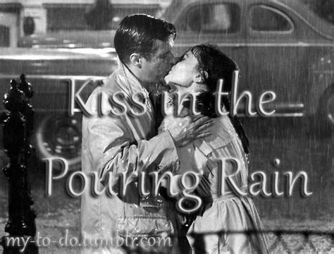 Here's my entry for shipwrecked's fan contest! KISSING-IN-THE-RAIN-QUOTES-TUMBLR, relatable quotes ...