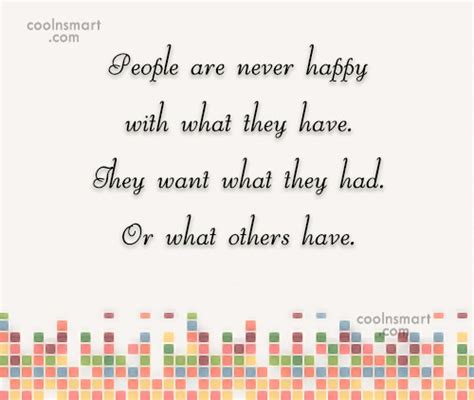 Greedy people take things that don't belong to them even at the expense of friends or colleagues. Mauidining: Family Greedy Selfish People Quotes