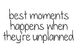 Top 75 cute swееt quotes. best moments happens when they´re unplanned (With images ...