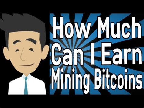 Bitcoin mining is the process of turning computing power into actual bitcoins. How Much Can I Earn Mining Bitcoins? - YouTube