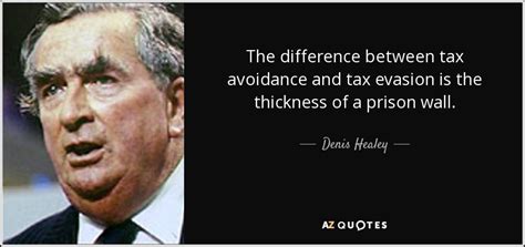 I'm an historian, a regular columnist for tax notes magazine, and a writer for the tax notes blog. TOP 14 TAX EVASION QUOTES | A-Z Quotes