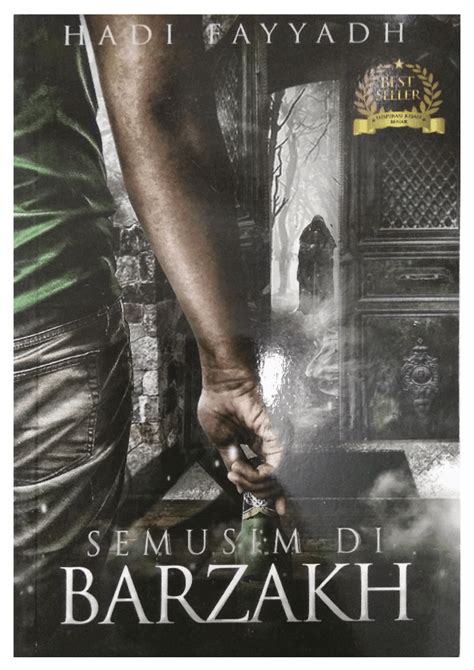 Mengintai aku di neraka, novel thriller terbaru dari hadi fayyadh penulis novel best seller semusim di barzakh. Lukisan Penulisan: Review novel 'Semusim Di Barzakh'