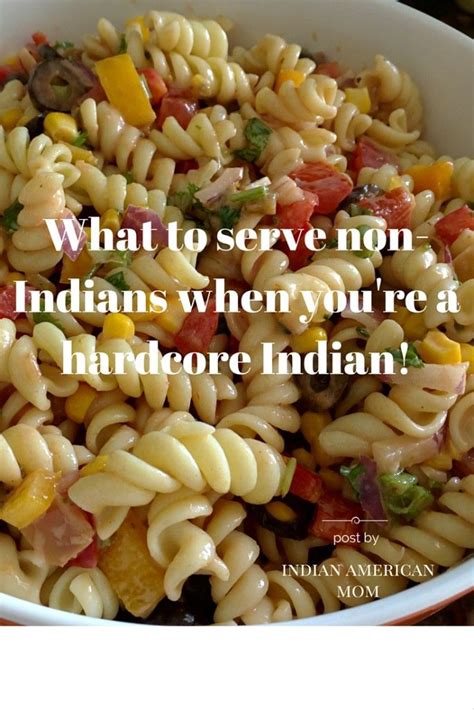 — what sort sɔ:t of food you used to eat when you were a child; What to serve to non-Indians when you are an Indian | American mom, Food, Summer recipes