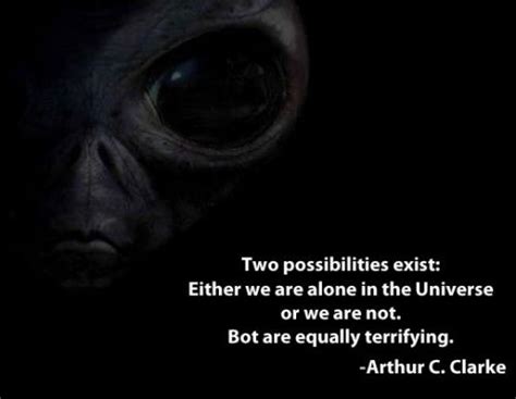 Either we are alone in the universe or we are not. Pin on Possibilities quotes