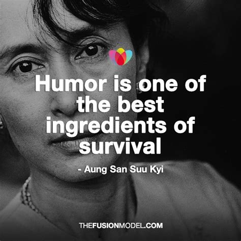 Aung san suu kyi has often said that detention has made her even more resolute to dedicate the rest of her life to represent the average burmese citizen. Quote By Aung San Suu Kyi