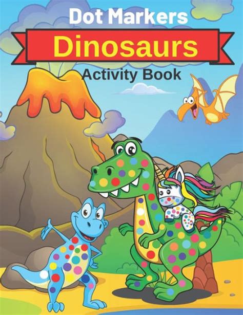 No matter the mood you are in, these dinosaurs are here for you! Dot Markers Dinosaurs Activity Book: Cute Dinosaurs Dot ...