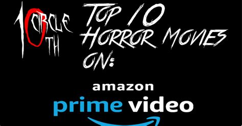 While horror has long been regarded as a from iconic classics to indie gems, the best horror movies on amazon prime match up well to the many competing services out there. Top 10 Horror Movies on Amazon Prime Video (March 2020 ...