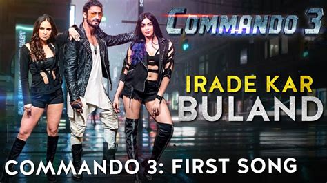 Vidyut jammwal in #commando3… costars adah sharma, angira dhar and gulshan devaiah… this film will mark angira dhar's bollywood debut as she has just been seen in netflix series 'love par square feet' till now. Commando 3 || First Song || Irade Kar Buland || Vidyut ...