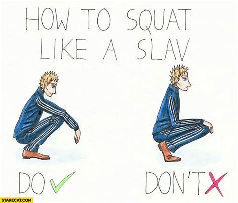 In contrast, sitting involves taking the weight of the body, at least in part, on the buttocks against the ground or a horizontal object. How to squat like a Slav: do vs don't | StareCat.com