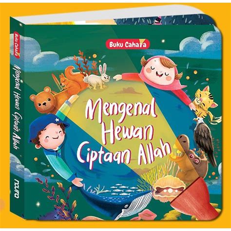 Mengenal allah & mengenal diri. BUKU SERI CAHAYA : MENGENAL HEWAN CIPTAAN ALLAH | Shopee ...