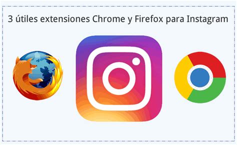 But what about when you want to save photos and videos you. 3 útiles extensiones Chrome y Firefox para Instagram ...