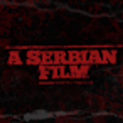 Maybe you would like to learn more about one of these? A Serbian Film (@SerbianFilm) | Twitter