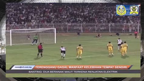 Free betting tips, match previews and predictions, head to head (h2h), team comparison and statistics. Terengganu vs Perak 1 - 1 Piala FA 2015 - YouTube