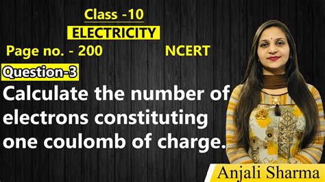 Presented by www.shikshaabhiyan.com this video is a part of the series for cbse class 10, physics demo videos for the chapter electricity. in this series. calculate the number of electrons constituting one coulomb ...