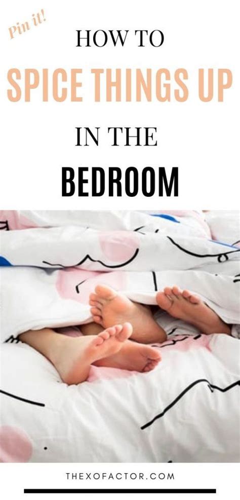 With all of the craziness going on in the world, staying home is the socially responsible thing to do. 10 Simple Ways To Spice Things Up In The Bedroom | Spice ...