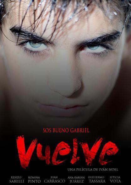 Iván noel (as ivan noel) stars: Vuelve (2012) - FilmAffinity