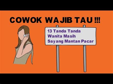 Bahasa yang digunakan pun bersifat bebas dan sesuai keinginan penulis. 13 CIRI CIRI WANITA| MASIH SAYANG| SAMA MANTANNYA| - YouTube