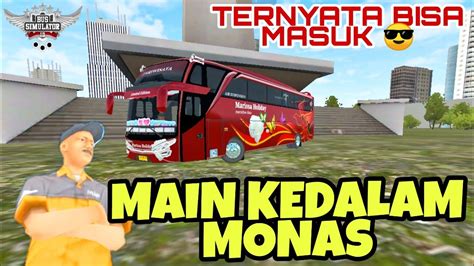 Maybe you would like to learn more about one of these? CARA MASUK KE DALAM MONAS MAIN KE MONAS JAKARTA BUSSID ...