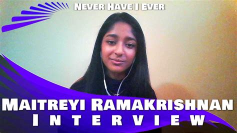 With never have i ever, your social media presence has grown significantly. NEVER HAVE I EVER - MAITREYI RAMAKRISHNAN INTERVIEW - YouTube