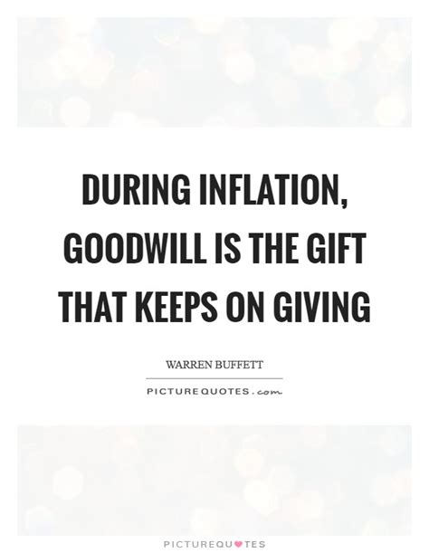 The architecture that houses a company is a more visible statement than the presidents in the annual report. Goodwill Quotes | Goodwill Sayings | Goodwill Picture Quotes