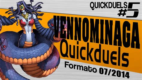 While it has no attack or monster destruction abilities to think of, it provides a duelist with valuable supplementary. Quickduels #5 - Vennominaga Deck TCG (July 2014) (Yu-Gi-Oh ...
