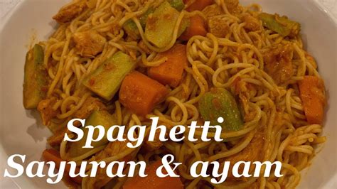 İşte diğer bazı endonezya özel tarifler: Cara membuat ,Spaghetti sayuran & ayam - YouTube