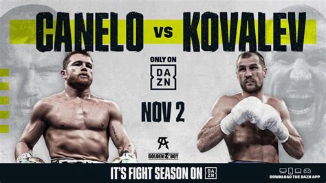 Those interested in watching the fight can find dazn on a number of different systems, including, but not limited to, amazon fire tv/stick, android, apple tv. Canelo - Kovalev: Canelo Alvarez Interview Transcript ...